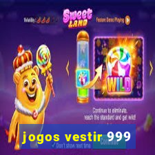 jogos vestir 999